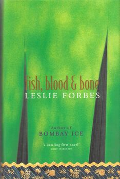 Fish, Blood & Bone