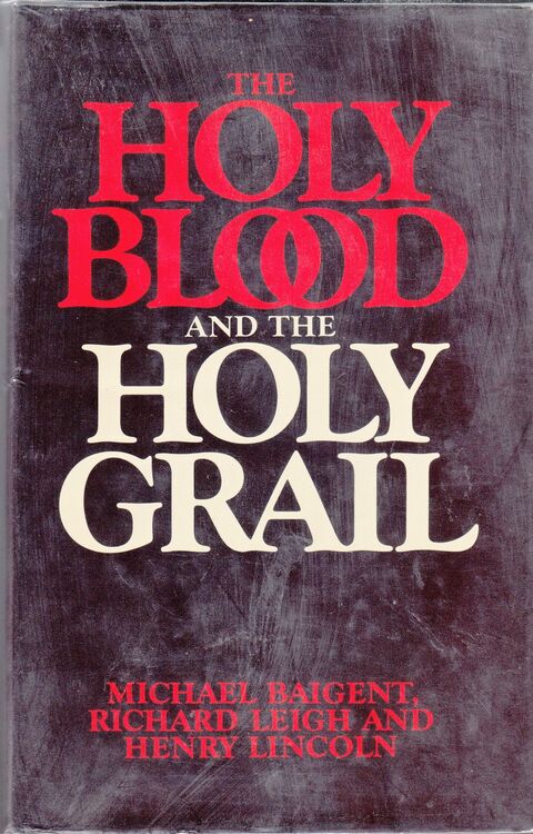 The Holy Blood & the Holy Grail